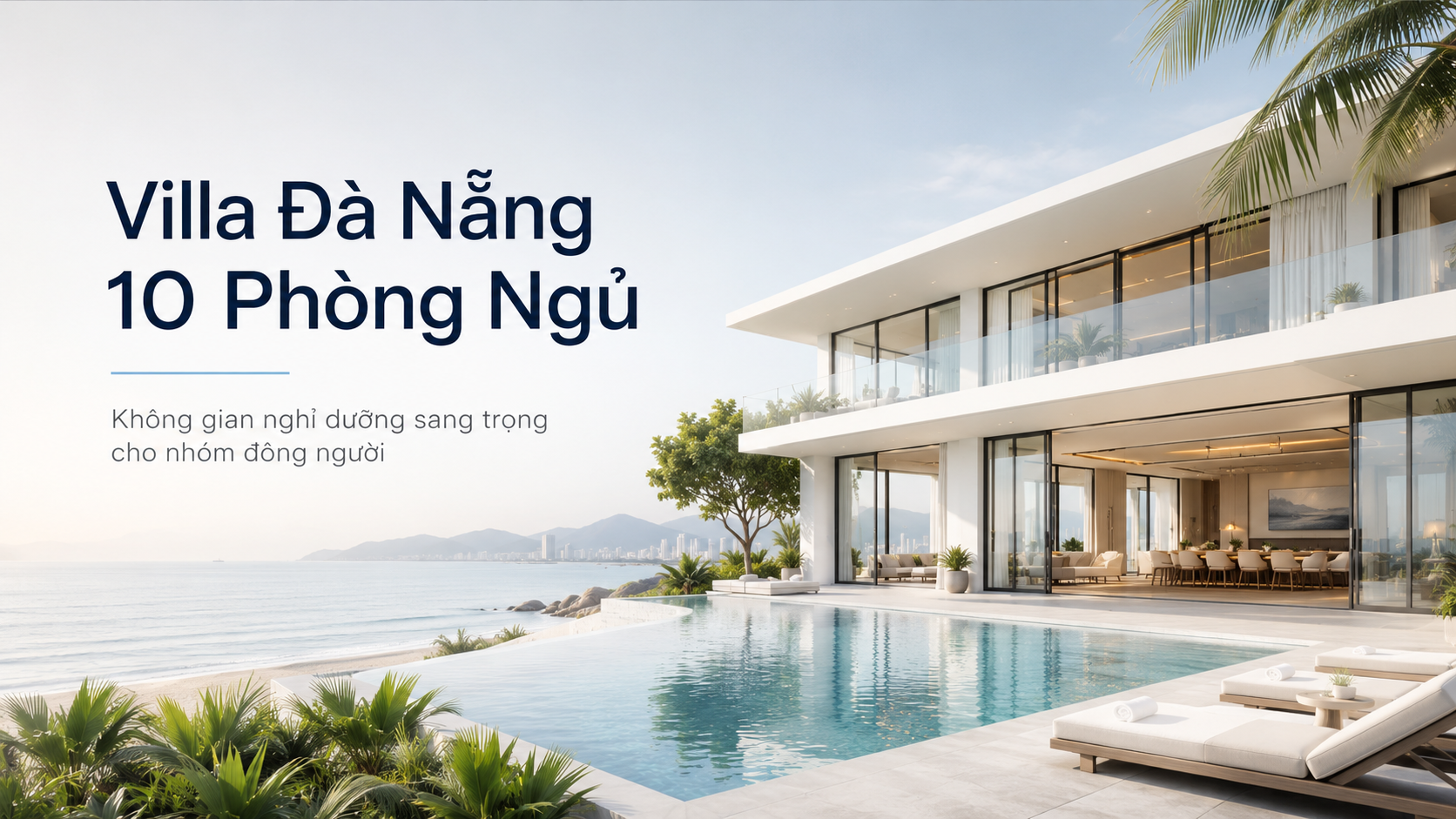 Thuê villa Đà Nẵng 10 phòng ngủ: Giá bao nhiêu, phù hợp nhóm nào, review chi tiết từ Abogo