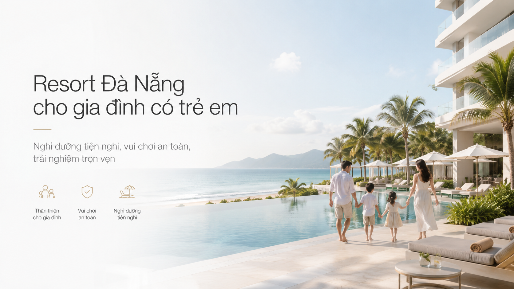Resort Đà Nẵng có trẻ em: Cách chọn nơi nghỉ an toàn, vui vẻ và thật sự thảnh thơi cho cả gia đình