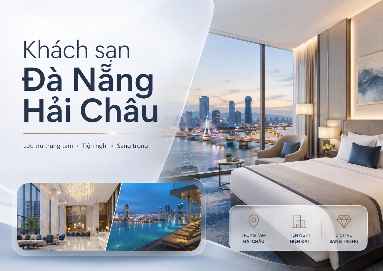Khách sạn Đà Nẵng Hải Châu: Kinh nghiệm chọn nơi ở trung tâm, thuận tiện và đáng tiền
