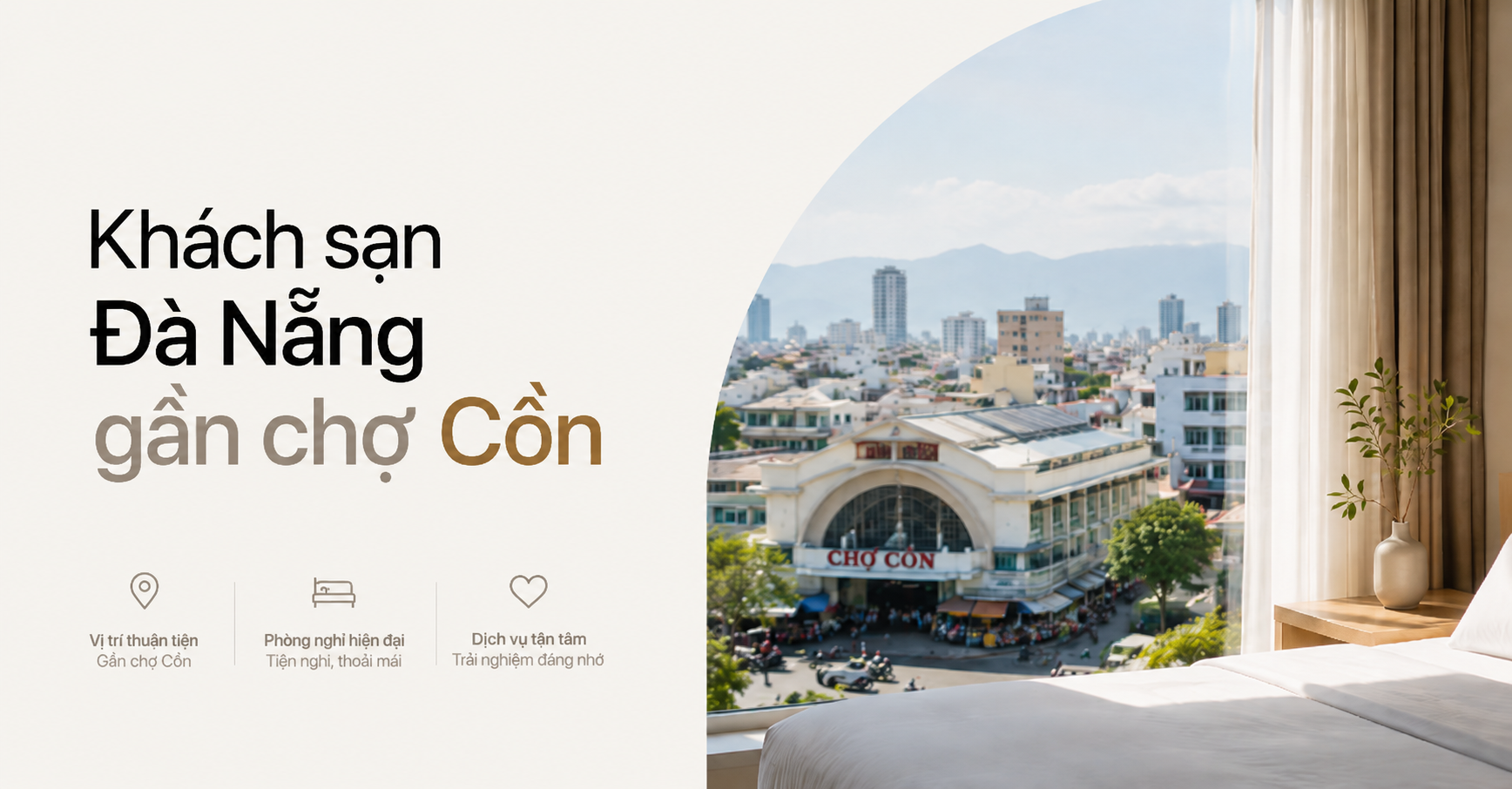 Khách Sạn Đà Nẵng Gần Chợ Cồn: Kinh Nghiệm Chọn Phòng Trung Tâm, Dễ Đi Ăn, Dễ Mua Sắm