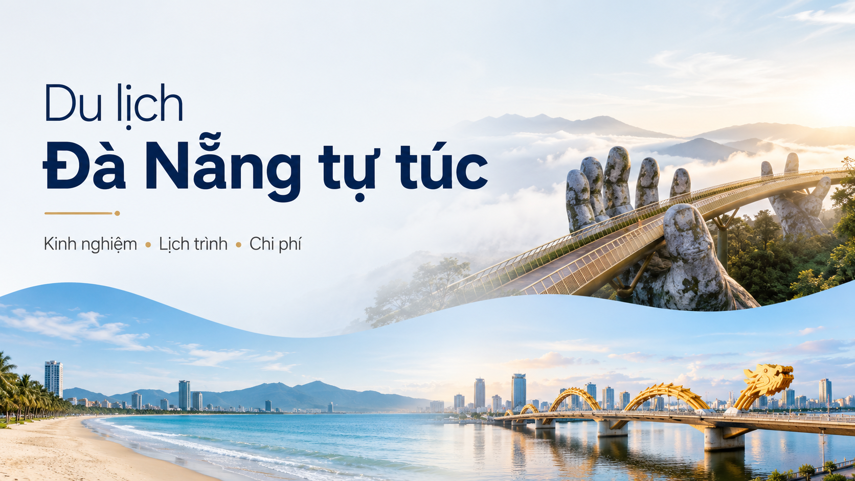 Du lịch Đà Nẵng tự túc: Kinh nghiệm đi lần đầu, lịch trình, chi phí và lưu ý từ Abogo