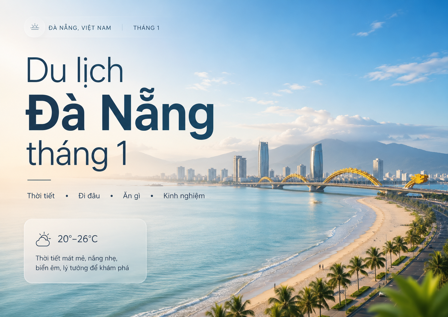 Du Lịch Đà Nẵng Tháng 1: Thời Tiết, Lịch Trình, Ăn Gì, Ở Đâu Và Kinh Nghiệm Đi Tự Túc Từ Abogo