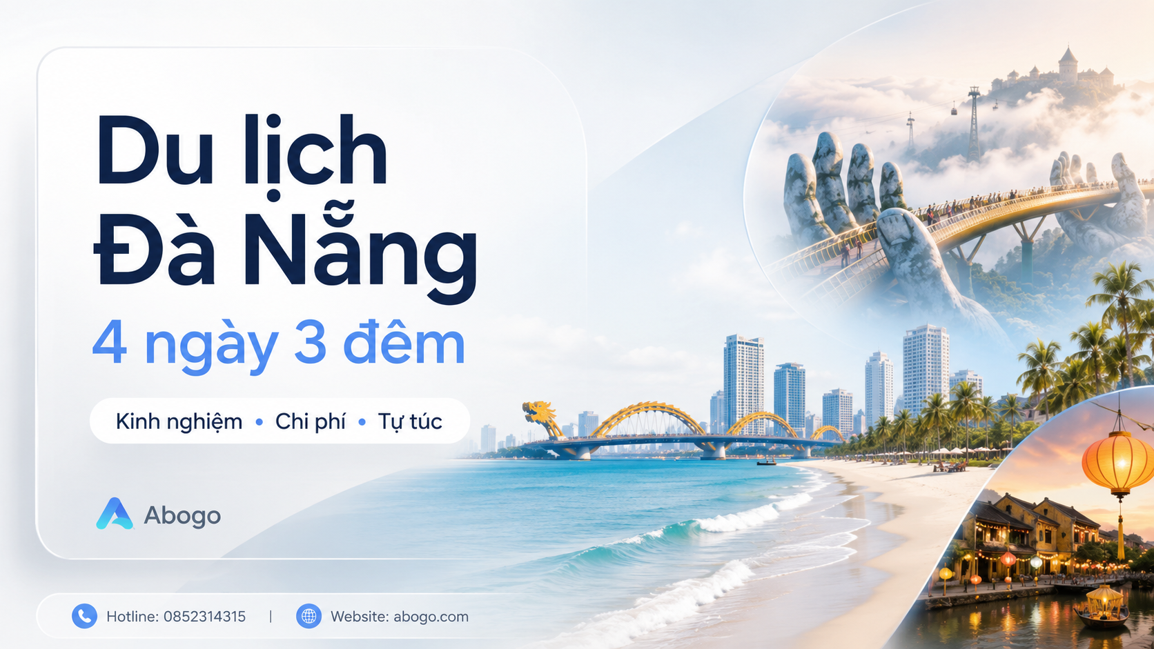 Du Lịch Đà Nẵng 4 Ngày 3 Đêm: Lịch Trình Tự Túc, Chi Phí Và Kinh Nghiệm Tối Ưu Từ Abogo