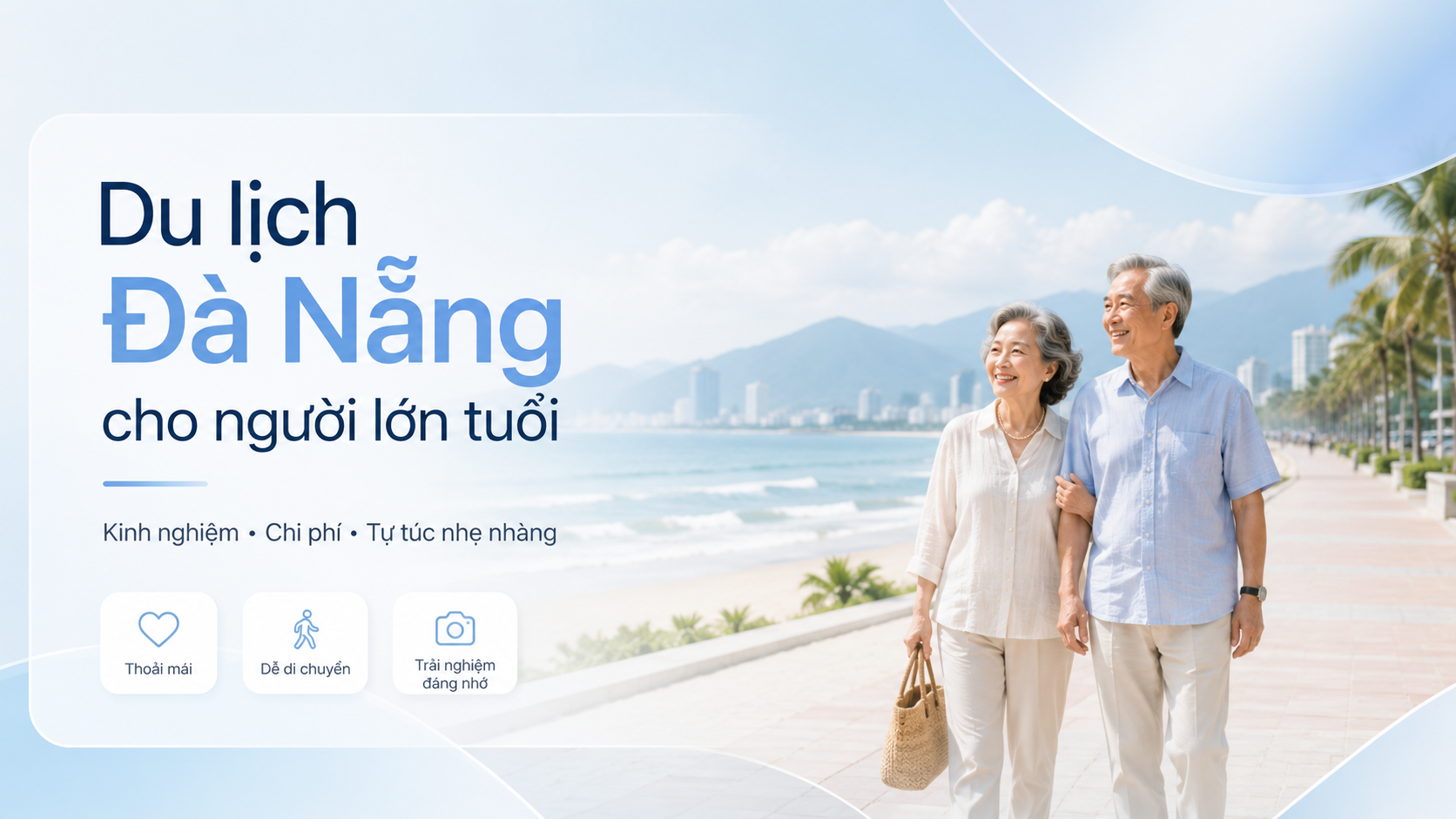 Du Lịch Đà Nẵng Cho Người Lớn Tuổi: Kinh Nghiệm, Lịch Trình Và Chi Phí Tự Túc Nhẹ Nhàng, An Tâm