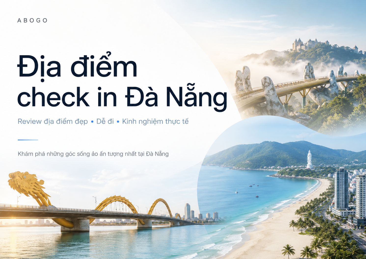 Địa Điểm Check In Đà Nẵng: Review Những Góc Sống Ảo Đẹp, Dễ Đi Và Đáng Trải Nghiệm Nhất