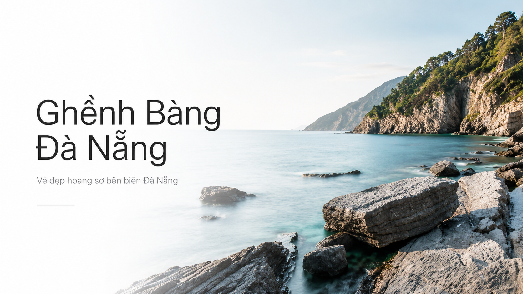 Ghềnh Bàng Đà Nẵng: Viên Ngọc Hoang Sơ Bên Bán Đảo Sơn Trà Dành Cho Người Muốn Chạm Vào Biển Thật Gần