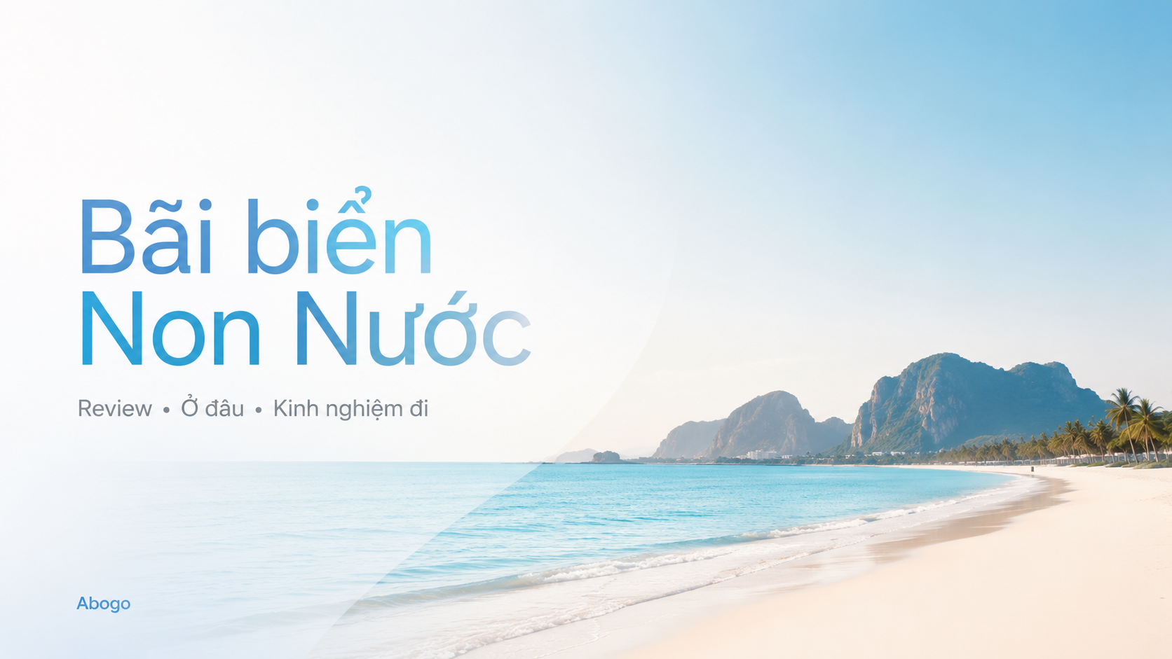 Bãi Biển Non Nước Đà Nẵng – Review Kinh Nghiệm Đi Biển Non Nước Từ A-Z