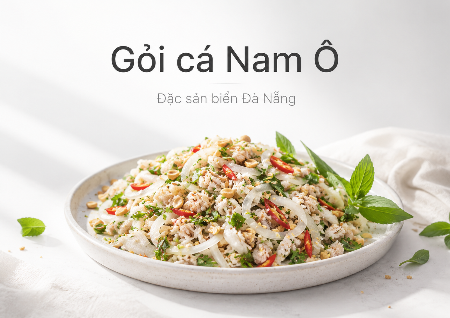 Gỏi cá Nam Ô – Đặc sản Đà Nẵng mang trọn vị biển, vị làng chài và vị thương nhớ