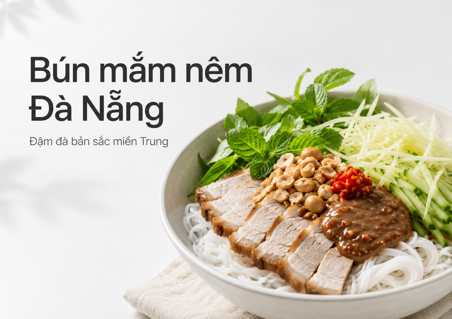 Bún mắm nêm Đà Nẵng: Món ngon dân dã khiến du khách nhớ mãi vị miền Trung