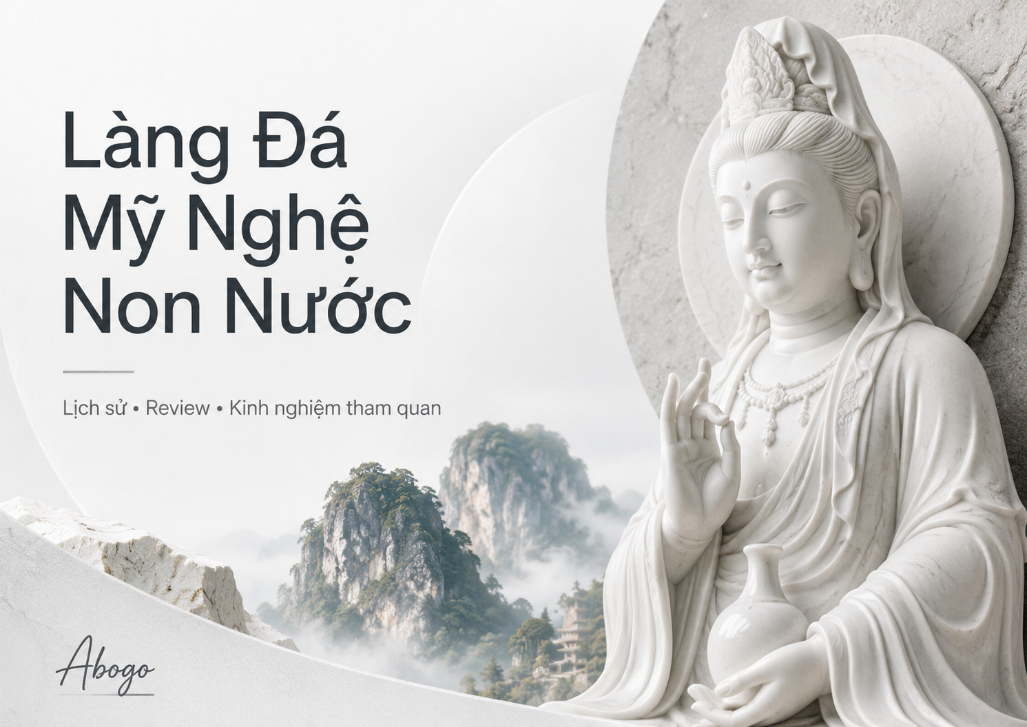 Làng Đá Mỹ Nghệ Non Nước Đà Nẵng: Lịch Sử, Review Và Kinh Nghiệm Tham Quan Chi Tiết