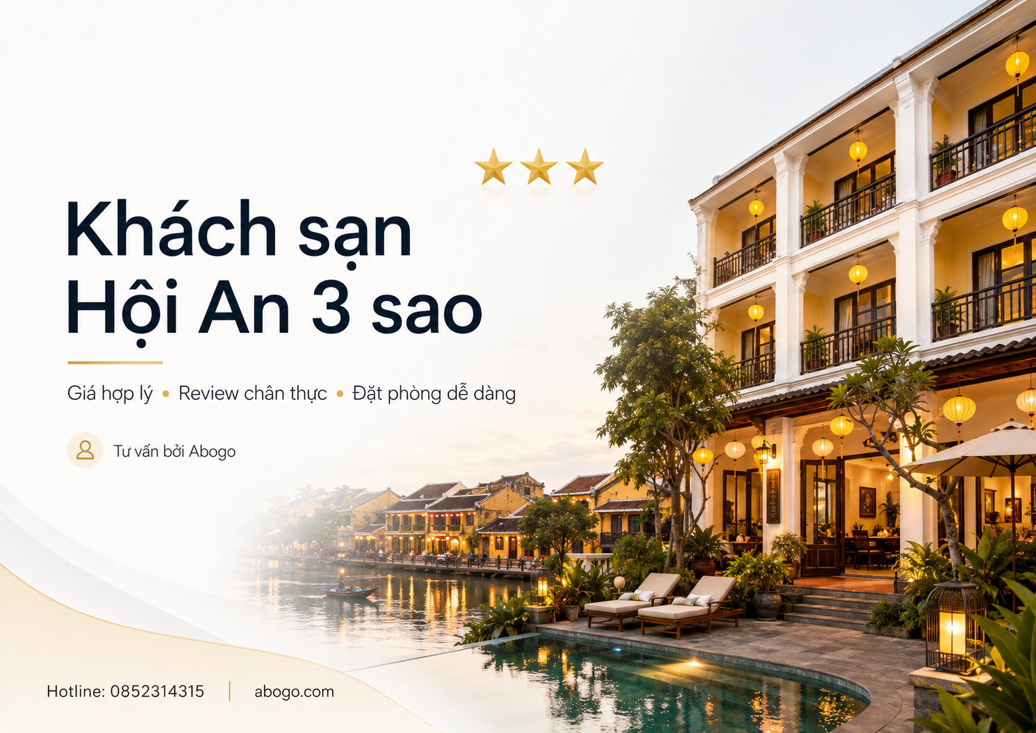 Khách Sạn Hội An 3 Sao: Kinh Nghiệm Chọn Phòng Đẹp, Giá Tốt Và Đặt Phòng An Tâm Cùng Abogo
