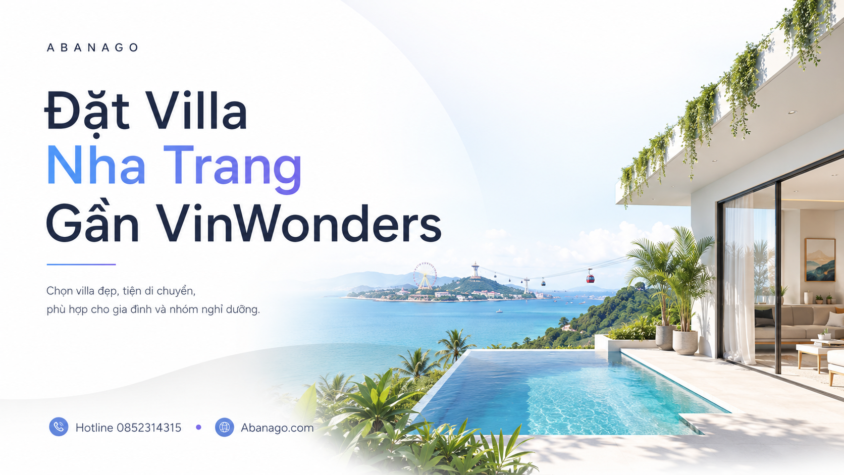 Đặt villa Nha Trang gần VinWonders: Cách chọn villa đẹp, tiện di chuyển và đáng tiền cho gia đình
