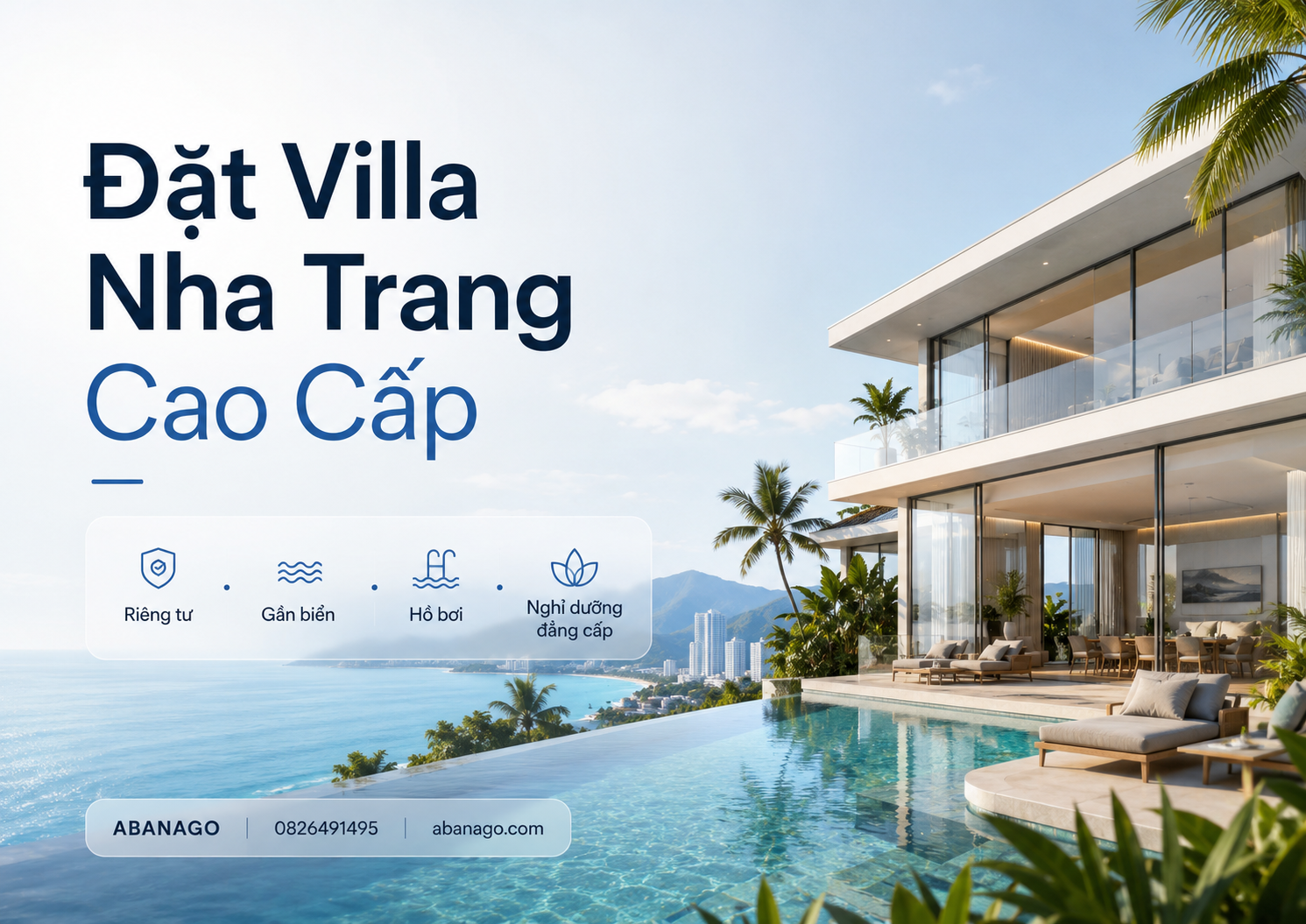 Đặt Villa Nha Trang Cao Cấp: Kinh Nghiệm Chọn Villa Đẹp, Riêng Tư, Đúng Nhu Cầu Cùng Abanago