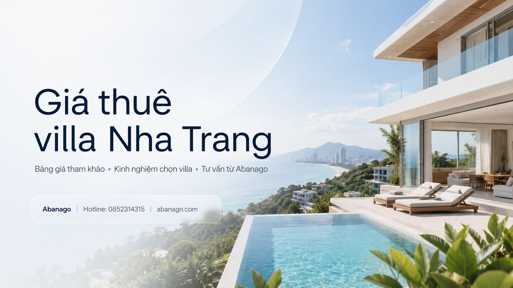 Giá thuê villa Nha Trang: Bảng giá tham khảo, kinh nghiệm chọn villa và cách đặt đúng nhu cầu cùng Abanago