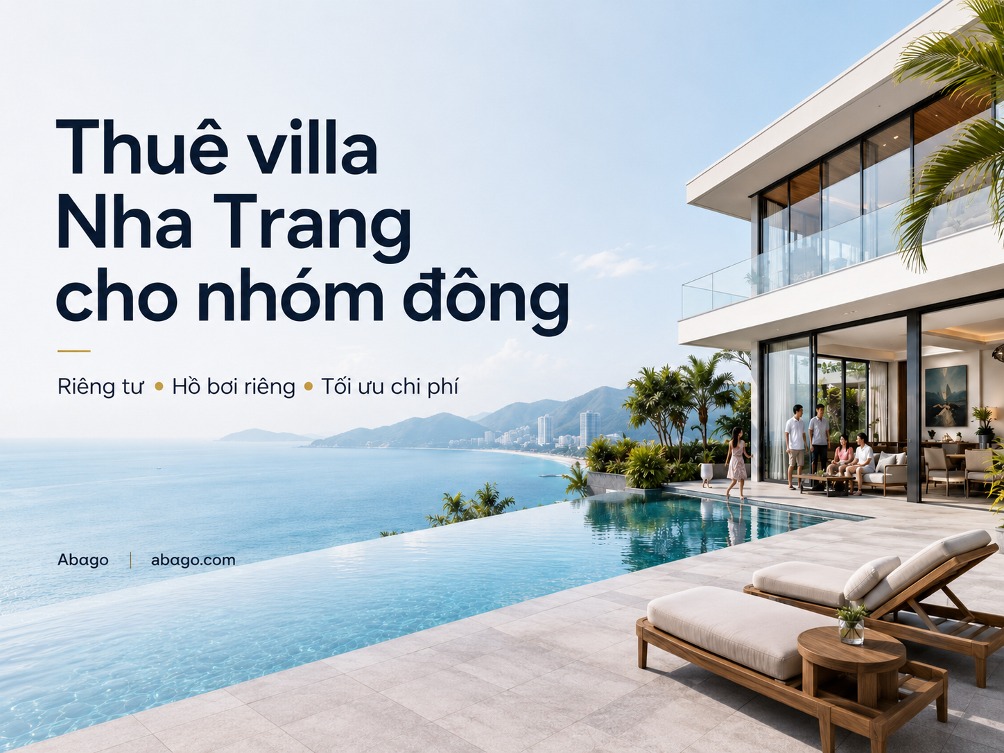 Thuê villa Nha Trang cho nhóm đông: Kinh nghiệm chọn villa đẹp, riêng tư, tối ưu chi phí cùng Abogo