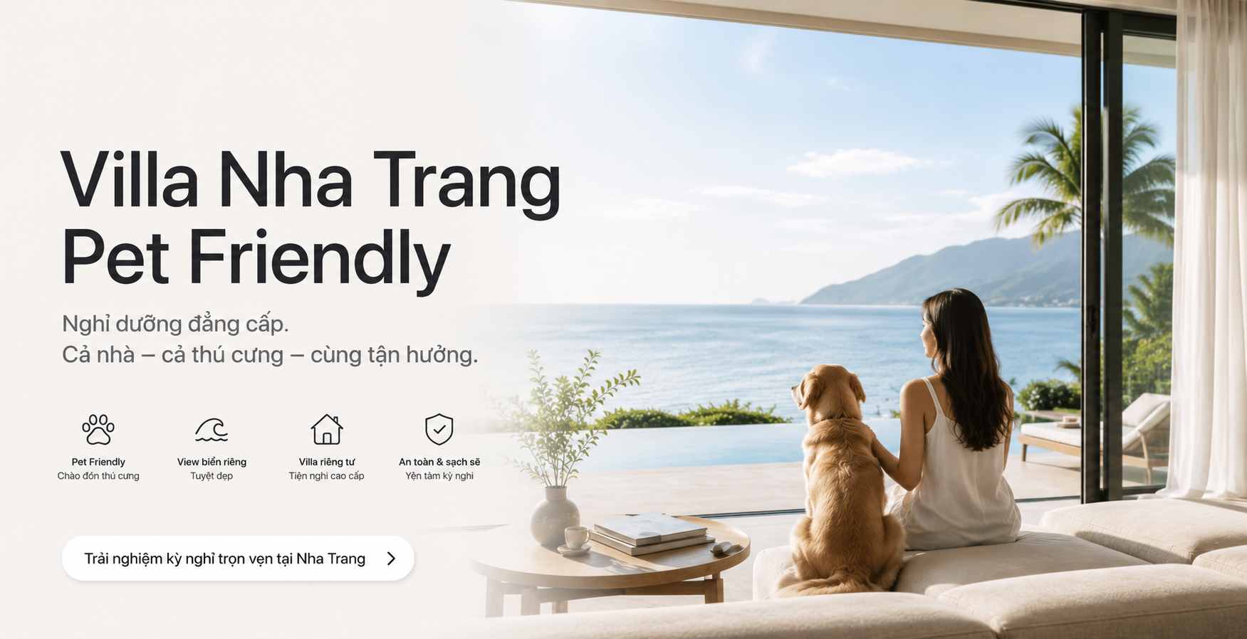 Đặt villa Nha Trang pet friendly: Kinh nghiệm chọn villa nghỉ dưỡng cho gia đình có thú cưng