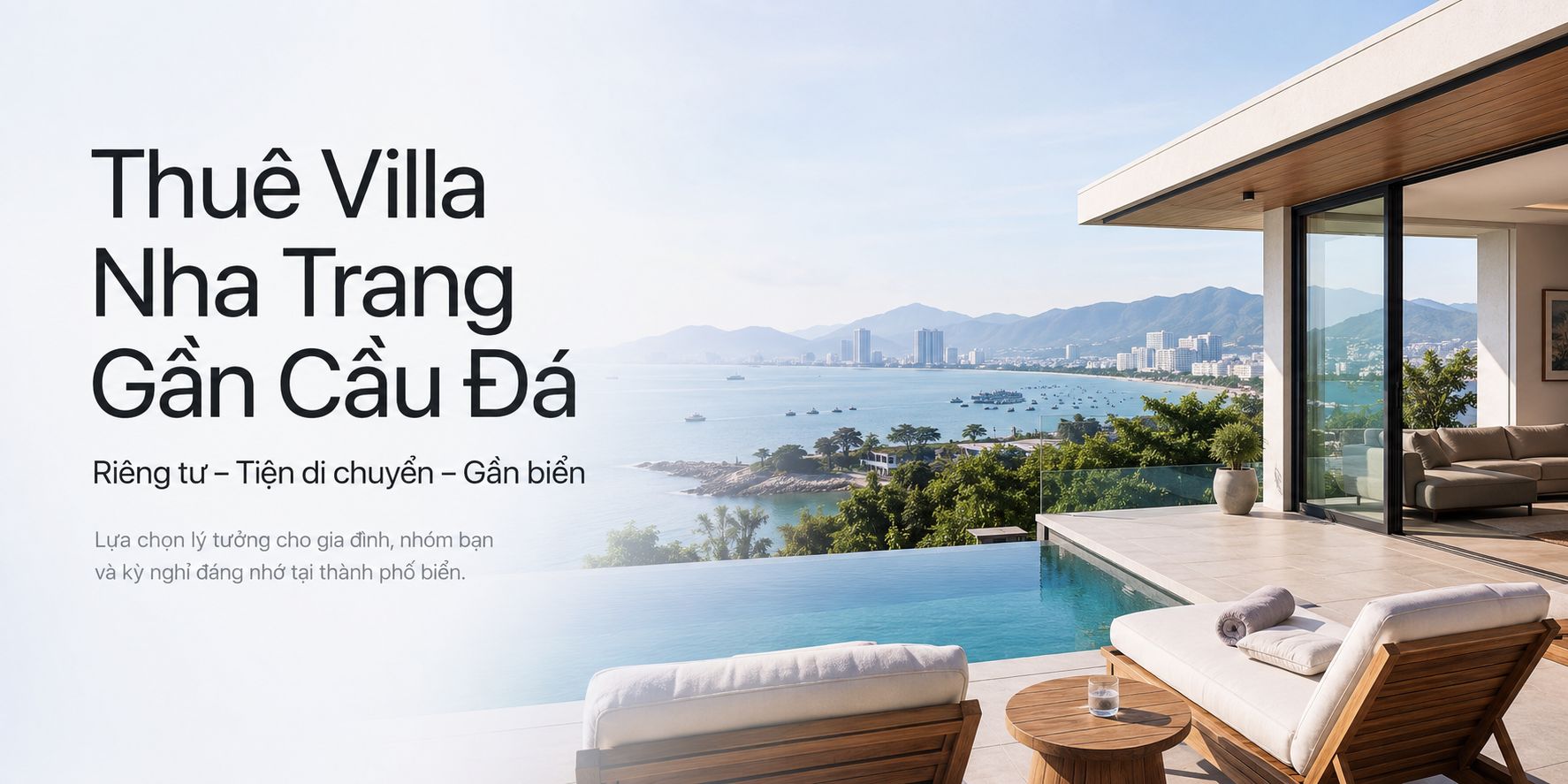 Thuê Villa Nha Trang Gần Cầu Đá: Lựa Chọn Riêng Tư, Tiện Di Chuyển Và Đáng Nghỉ Dưỡng