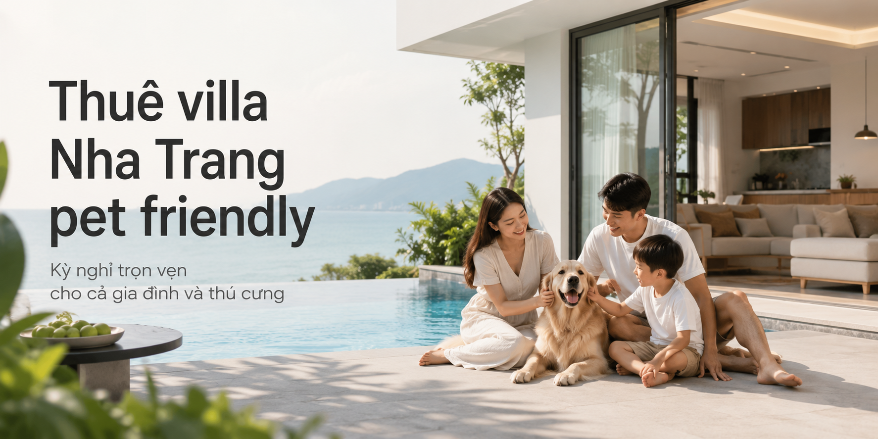 Thuê villa Nha Trang pet friendly: Gợi ý villa thân thiện thú cưng, riêng tư và phù hợp cho kỳ nghỉ gia đình