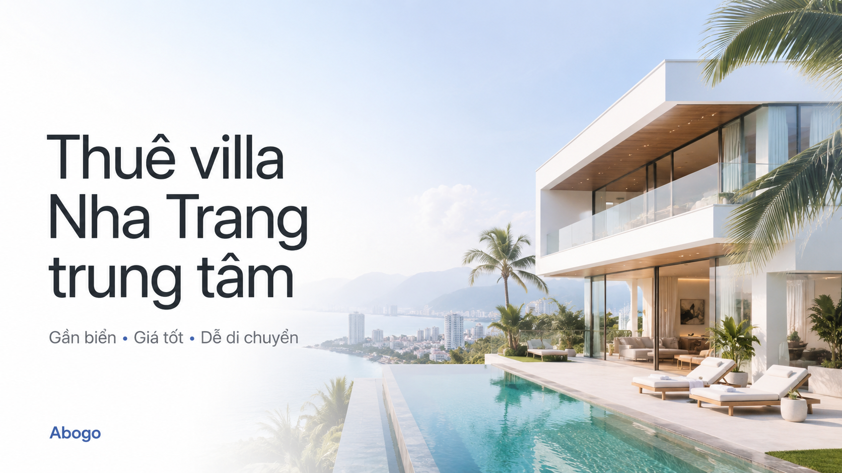 Thuê villa Nha Trang trung tâm: Kinh nghiệm chọn villa đẹp, giá tốt, gần biển và thuận tiện di chuyển