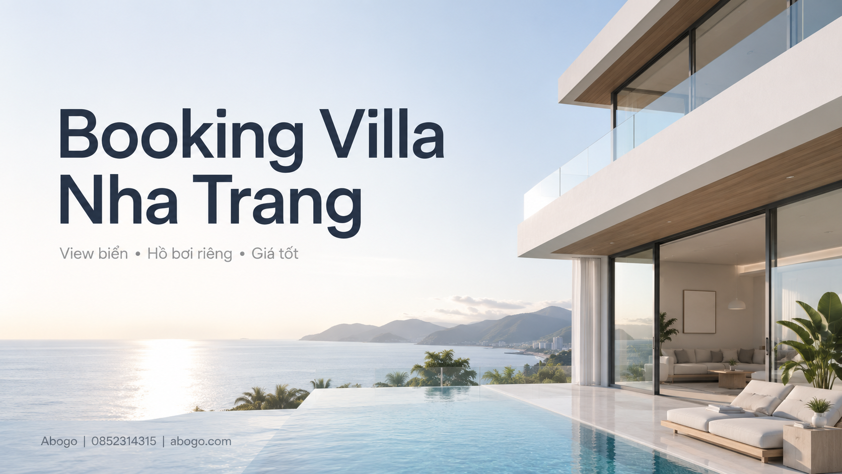 Booking Villa Nha Trang: Kinh Nghiệm Đặt Villa Đẹp, Giá Tốt, An Tâm Cùng Abogo