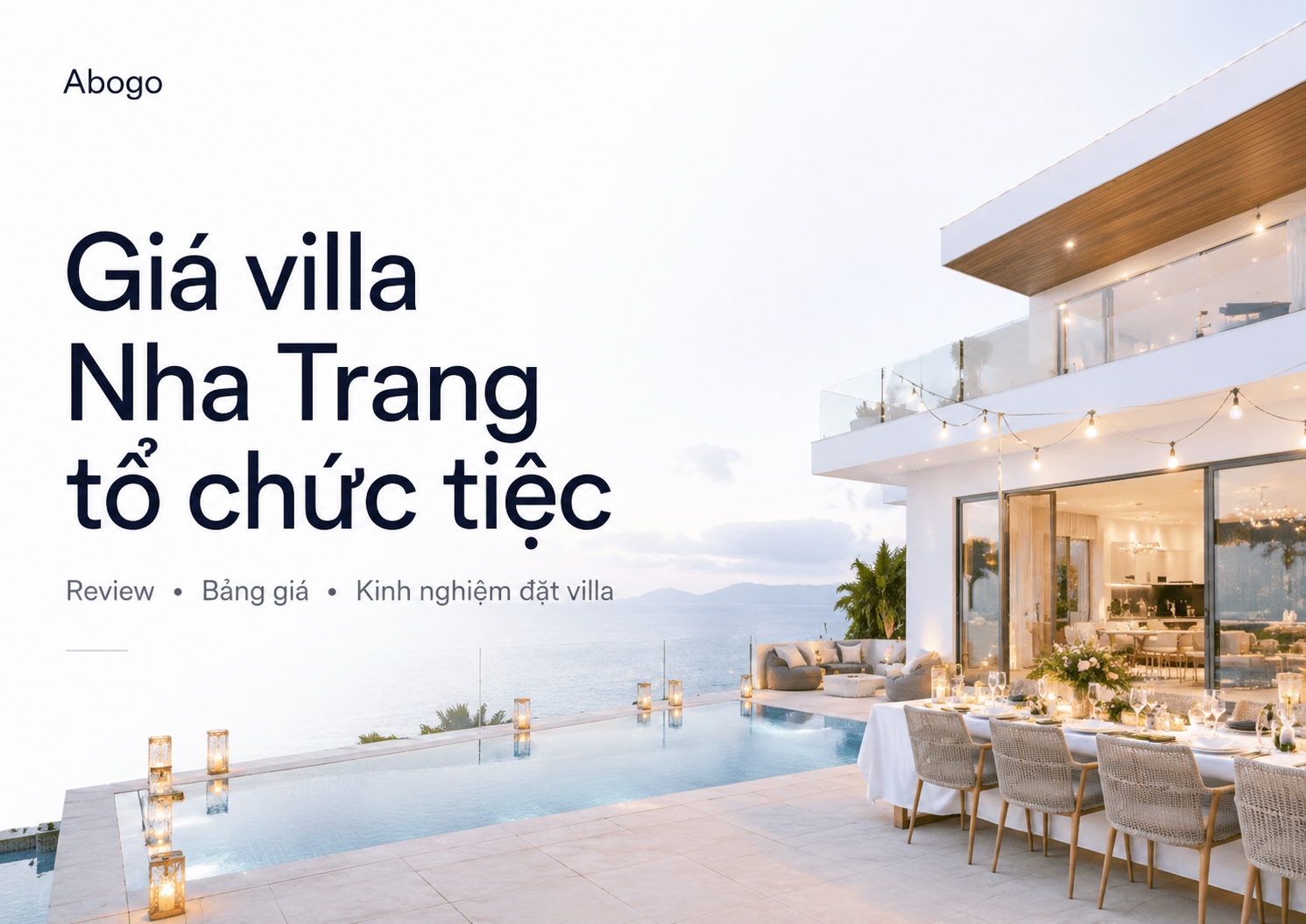 Giá villa Nha Trang tổ chức tiệc bao nhiêu? Kinh nghiệm chọn và đặt villa phù hợp