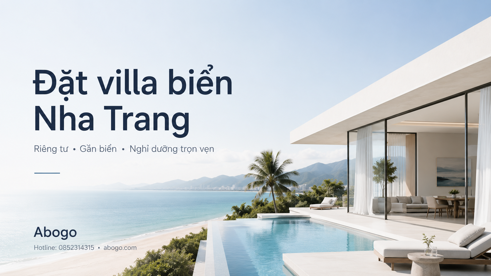 Đặt Villa Biển Nha Trang: Kinh Nghiệm Chọn Villa Đẹp, Riêng Tư Và Phù Hợp Cho Kỳ Nghỉ