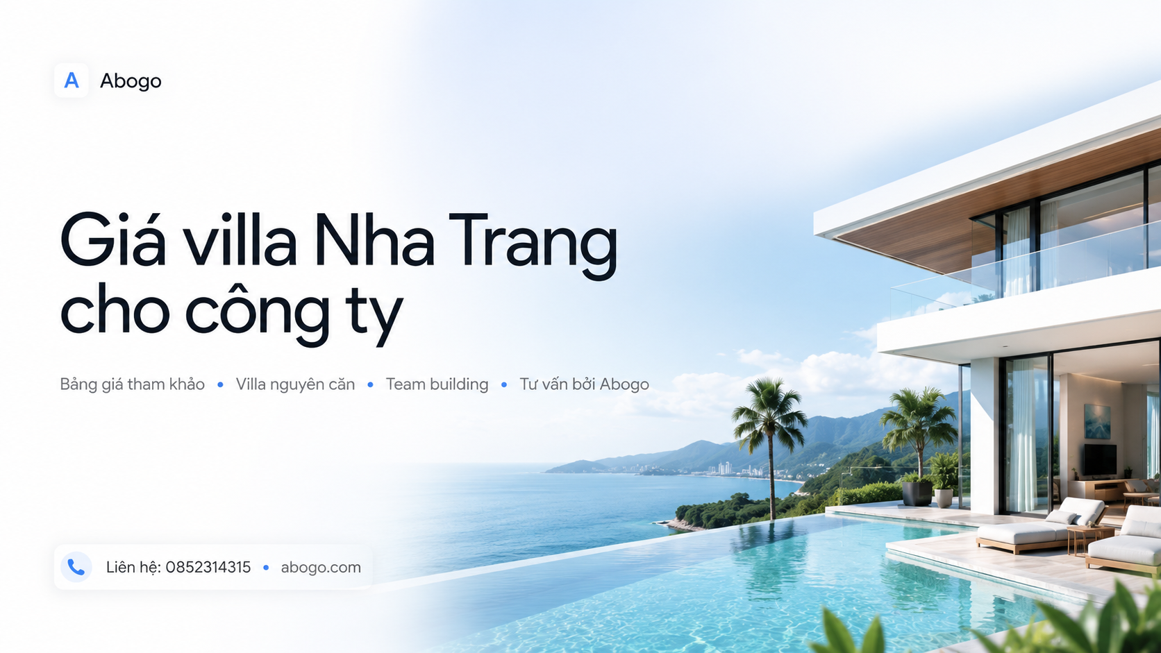 Giá Villa Nha Trang Cho Công Ty: Bảng Giá Tham Khảo, Cách Chọn Và Giải Pháp Tối Ưu Từ Abogo