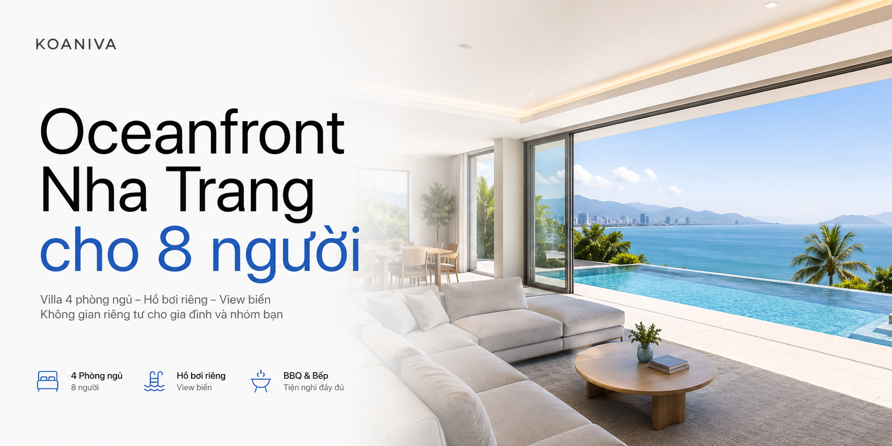 Oceanfront Nha Trang cho 8 người: Không gian nghỉ dưỡng riêng tư dành cho gia đình và nhóm bạn