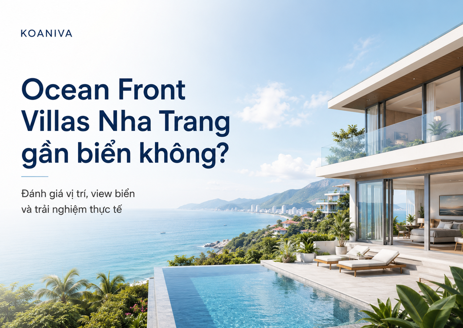 Ocean Front Villas Nha Trang gần biển không? Đánh giá vị trí và trải nghiệm thực tế