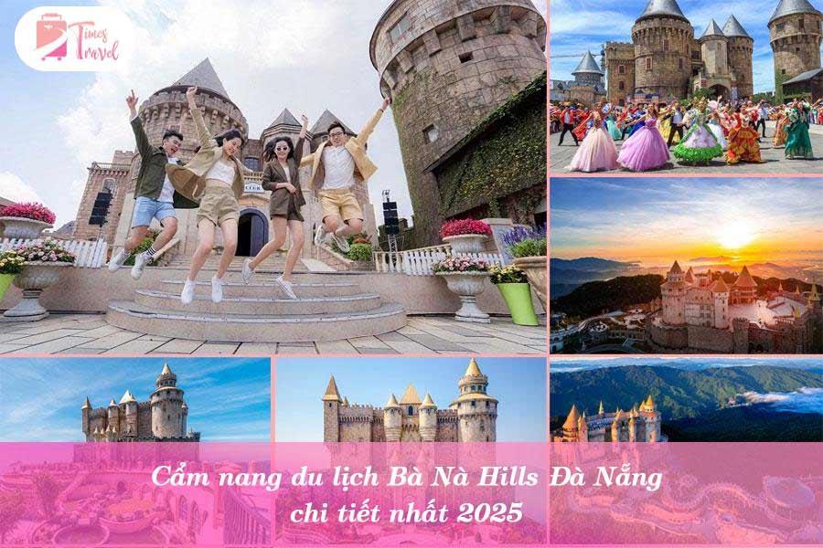 Cẩm nang du lịch Bà Nà Hills Đà Nẵng chi tiết nhất 2025