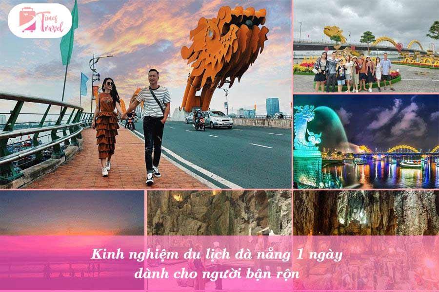 Kinh nghiệm du lịch Đà Nẵng 1 ngày dành cho người bận rộn