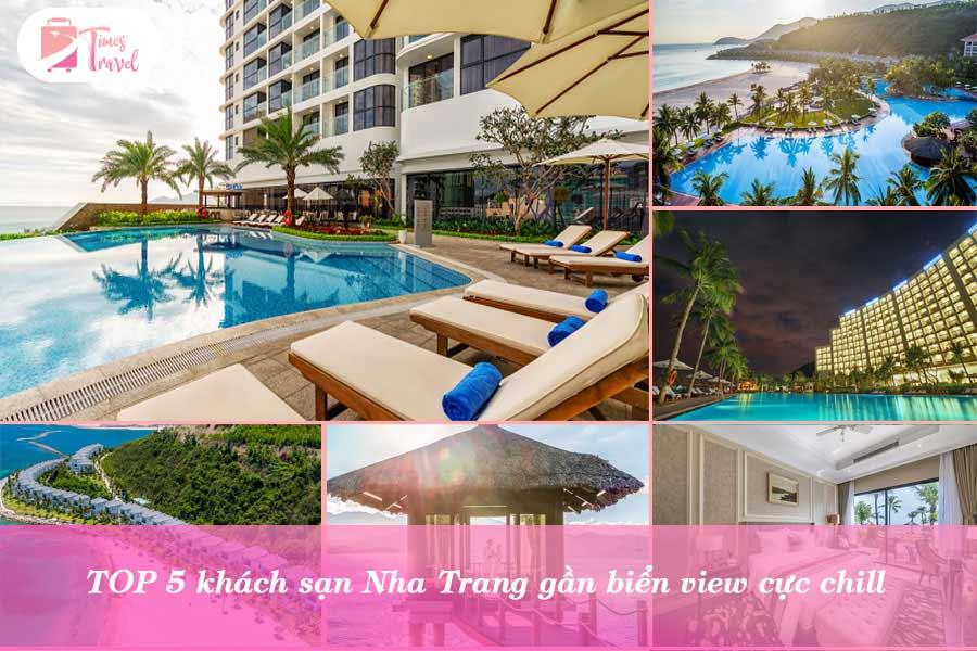 TOP 5 khách sạn Nha Trang gần biển view cực chill
