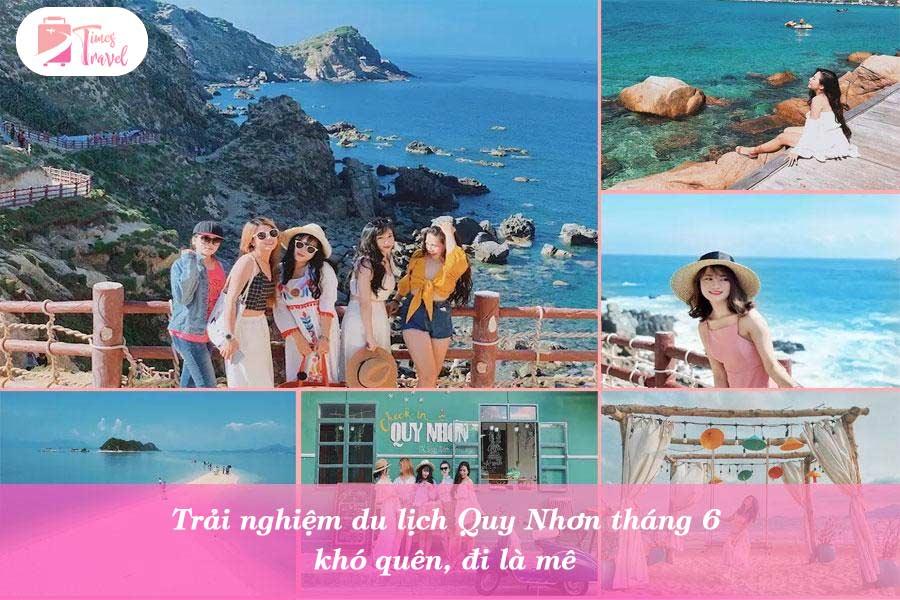 Trải nghiệm du lịch Quy Nhơn tháng 6 khó quên, đi là mê