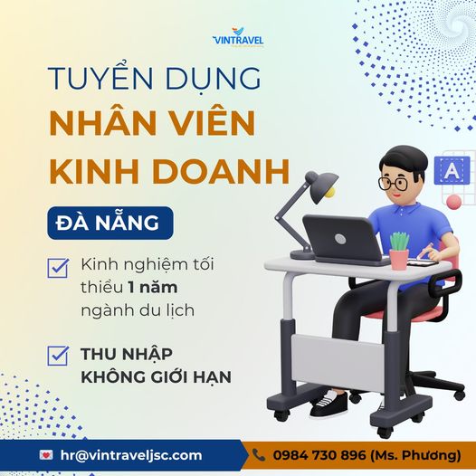 VINTRAVEL JSC TUYỂN DỤNG VỊ TRÍ NHÂN VIÊN KINH DOANH (ĐÀ NẴNG) THÁNG 01.2024